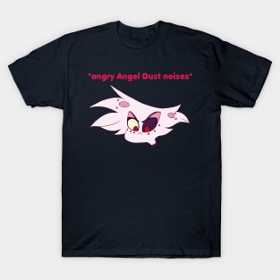 Angry Angel Dust Noises T-Shirt